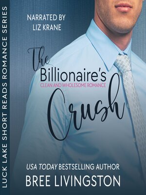 cover image of The Billionaire's Crush